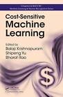 Cost-Sensitive Machine Learning by Taylor & Francis Inc (Hardback, 2012)