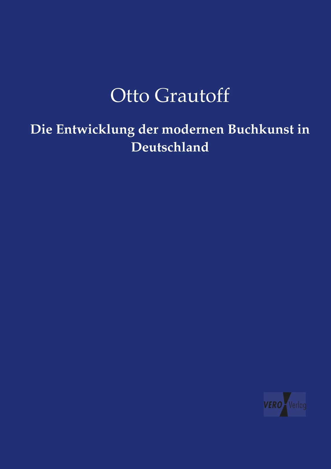 Thumbnail - Die Entwicklung Der Modernen Buchkunst In Deutschland | Buch |