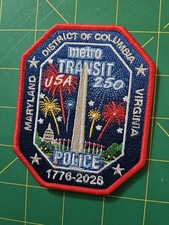 Washington DC Metro Transit 250th USA Birthday Commemorative Police Patch VA MD