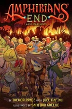 Amphibians End (A Kulipari Novel 3) - Hardcover By Pryce, Trevor - VERY GOOD