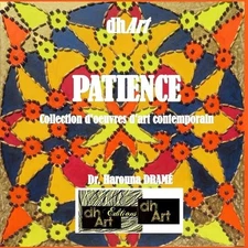 Patience: Collection d'oeuvres d'art contemporain by Harouna Drame Paperback Boo