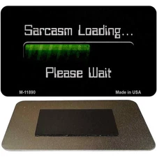 Sarcasm Loading Novelty Metal Magnet M-11890 3.5" x 2" Magnet (M)