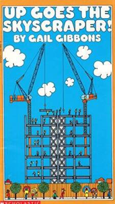 Up Goes the Skyscraper - Paperback By Gail Gibbons - GOOD