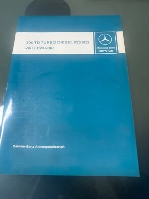 Mercedes 300 TD Turbo Diesel 200 T Einführungsvorschrift W123 Original Handbuch - Bild 1 von 4