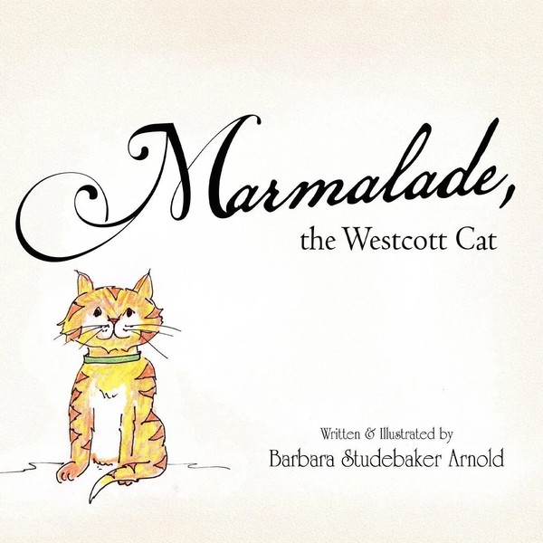Barbara Studebaker Arnold | Marmalade | Taschenbuch | Englisch (2011) | Xlibris-image