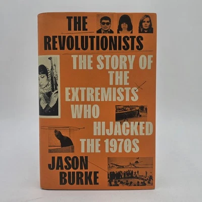 The Revolutionists by Jason Burke | 1st US Edition 1970s Terrorism History HC VG - Image 1 of 4