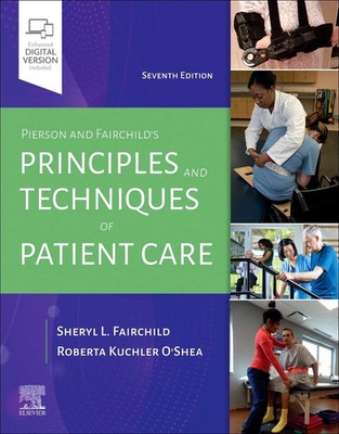Pierson and Fairchild's Principles & Techniques of Patient Care ( PAPER BACK )