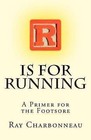 R Is for Running by Ray Charbonneau (Paperback / softback, 2011)