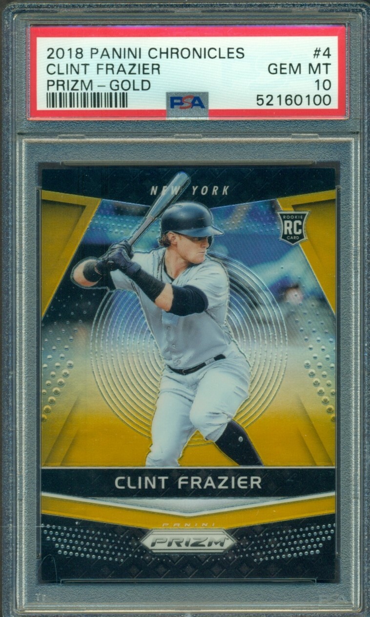 2018 PANINI CHRONICLES GOLD PRIZM REFRACTOR CLINT FRAZIER #4 03/10 RC PSA 10