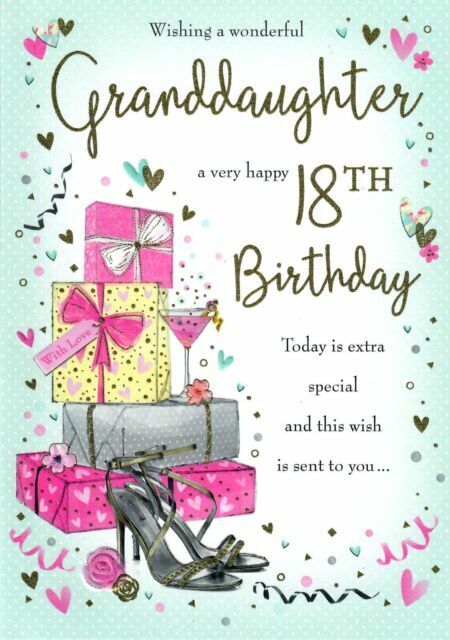 Wonderfully Worded Wishing a Wonderful Granddaughter a Very Happy 18th ...