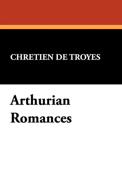 ChréTien De Troyes | Arthurian Romances | Taschenbuch | Englisch (2025)-image