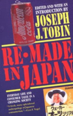 #ad Re Made in Japan : Everyday Life and Consumer Taste in a Changing $6.41
