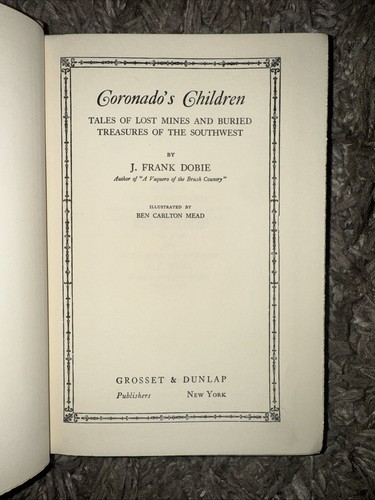 Coronado's Children by J. FRANK DOBIE 1st Ed. HB Book 1930 - Picture 3 of 3