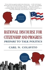 Rational Discourse for Citizenship and Progress: Prepare to Talk Politics: New