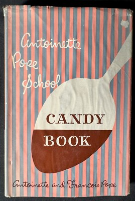 Antoinette Pope School Candy Book 1952 HC/DJ 1st Edition/5th Printing Antoinette