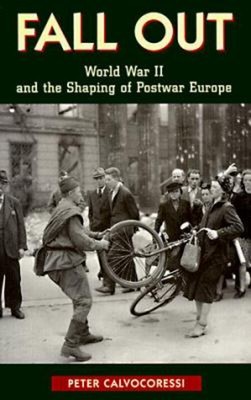 Fall Out : Weltkrieg II Formend Of Postwar Europe Taschenbuch Peter