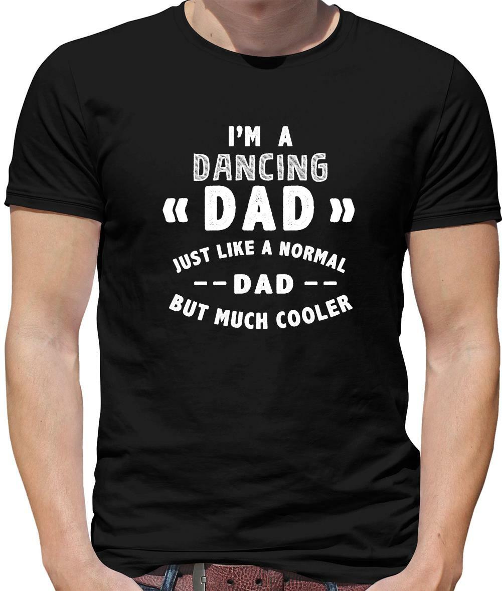Camiseta para hombre I'm A Dancing Dad - Día del Padre - Bailarina - Baile - - Hip Hop | eBay