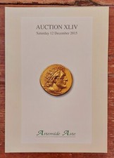 ARTEMIDE ASTE Catalogo Asta Numismatica XLIV  DICEMBRE 2015