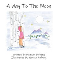 Meghan Fyrberg | A Way To The Moon | Taschenbuch | Englisch (2022)
