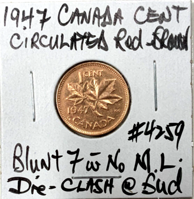 1947 Canada Cent Blunt 7 No Maple Leaf Circulated RB George VI Die