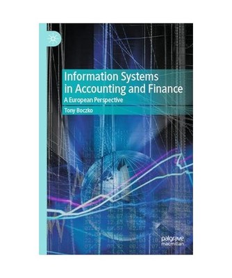 Information Systems in Accounting and Finance: A European Perspective: A Europea