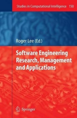 Software Engineering Research, Management and Applications - 9783642089671