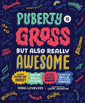 Puberty Is Gross, but Also Really Awesome | Gina Loveless | englisch
