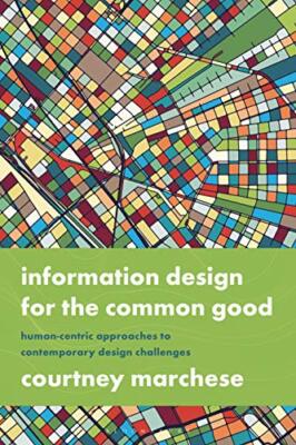 Information Design for the Common Good: Human-centric Approaches to Contempor...
