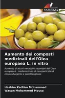 Aumento Dei Composti Medicinali Dell'olea Europaea L. In Vitro Mohammed (U. A.)