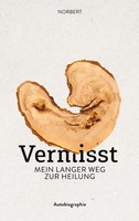 Vermisst Mein Langer Weg Zur Heilung Norbert Taschenbuch 172 S. Deutsch 2026