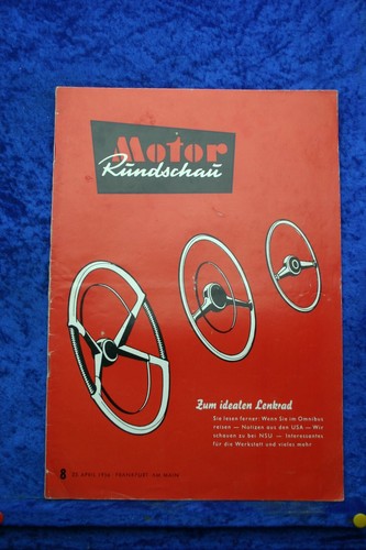 Motor Rundschau 8/56 NSU Gelände MAX Zum Idealen Lenkrad Omnibus Reisen