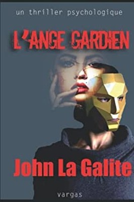 L' Ange Gardien Thriller Paperback John La Galite