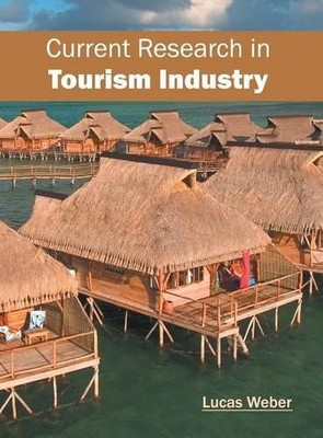 Current Research in Tourism Industry (Hardback)