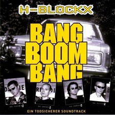 H-Blockx   Bang Boom Bang - Ein Todsicherer S...