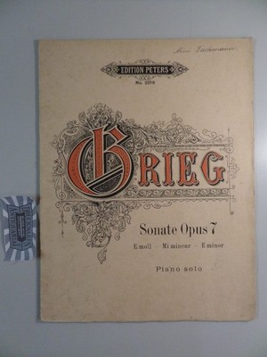 Sonate. Für Pianoforte von Edvard Grieg. Opus 7. Edition Peters Nr. 2278 Gade, N