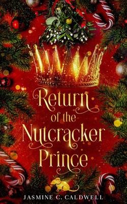 Jasmine C Caldwell Return of the Nutcracker Prince (Paperback) (UK IMPORT)