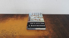 			Brook Trout How to Catch Them, L Baverstock, Herbert Jenkins, 196		