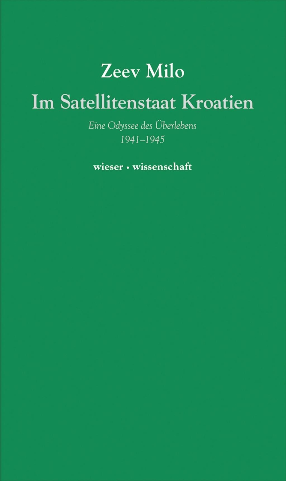 Zeev Milo | Satellitenstaate Kroatien | Taschenbuch | Deutsch (2010)