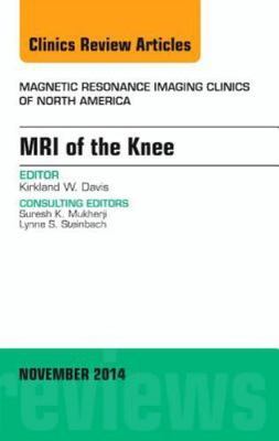 MRI of the Knee, An Issue of Magnetic Resonance, Davis.= NEW