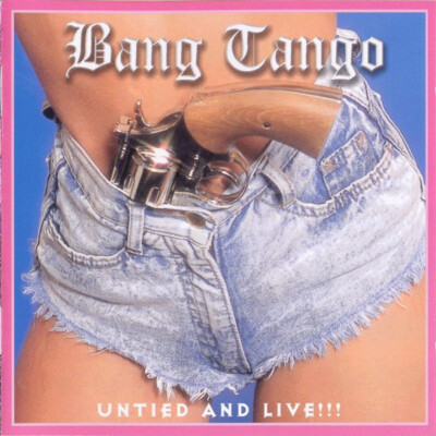 BANG TANGO Untied & Live !!  ( CD 1999 Axe Killer )