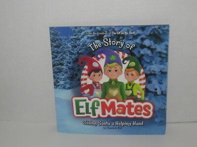 The Story of Elf Mates Christmas Book Giving Santa a Helping Hand NEW 