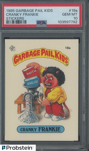 1985 Topps Garbage Pail Kids GPK Stickers #18a Cranky Frankie PSA 10 GEM MINT