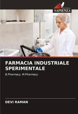 Devi Raman | FARMACIA INDUSTRIALE SPERIMENTALE | Taschenbuch | Italienisch