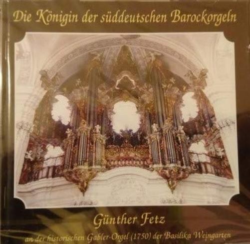Die Königin der Süddeutschen Barockorgeln (die Historische Gabler-Orgel der (CD)