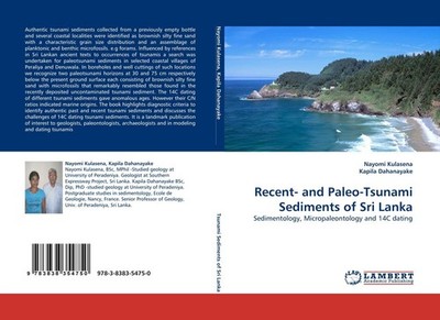 Recent- and Paleo-Tsunami Sediments of Sri Lanka Nayomi Kulasena