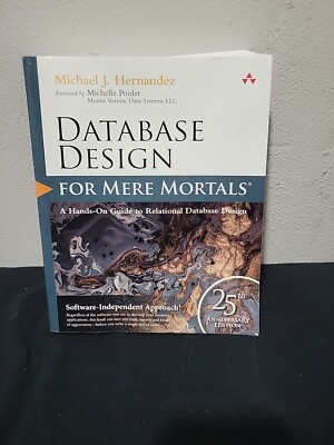 Database Design for Mere Mortals: 25th Anniversary Edition