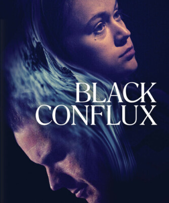 Black Conflux,New DVD, Ella Ballentine,Ryan McDonald,Sofia Banzhaf,Luke Bilyk,Ka