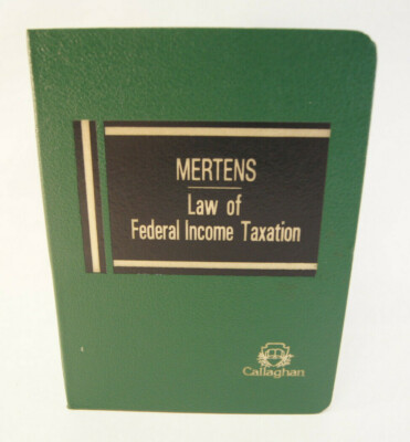 Mertens Law of Federal Income Taxation Callaghan Penalties Refund Valuation 1986