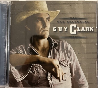 Guy Clark   The Essential Guy Clark  CD