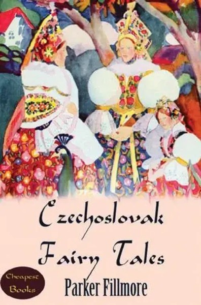 Czechoslovak Fairy Tales Parker Fillmore Taschenbuch Englisch EAN 9786256004160-image